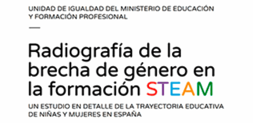 Radiography of the gender gap in STEAM training. A detailed study of the educational trajectory of girls and women in Spain