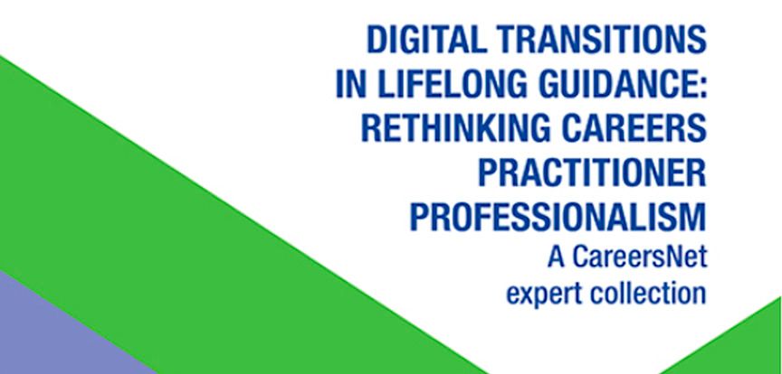 Digital transitions in lifelong guidance: rethinking careers practitioner professionalism