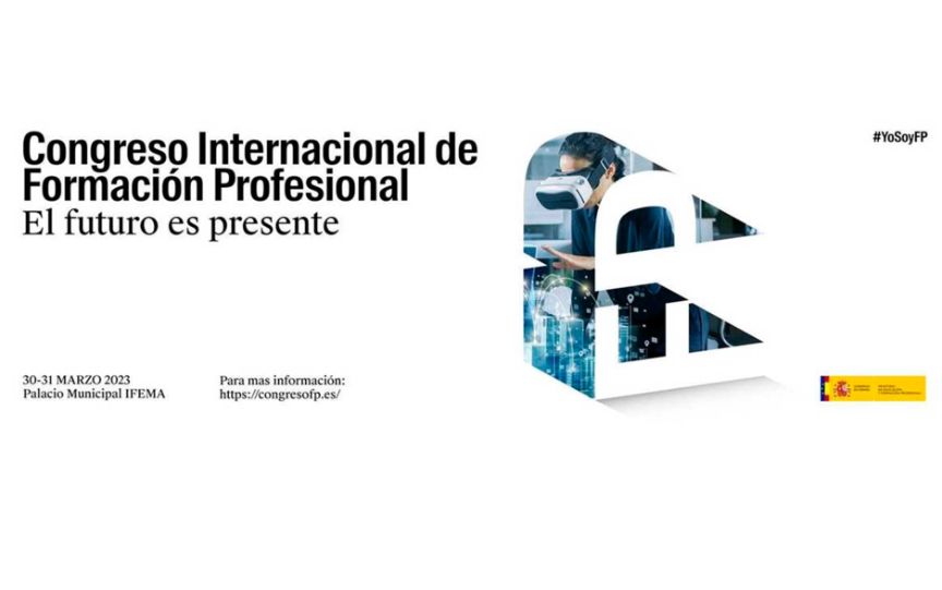 Congreso Internacional de Formación Profesional, “el futuro es presente”