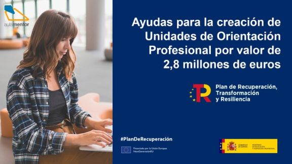 Convocatoria de Ayudas a la creación de Unidades de Orientación Profesional