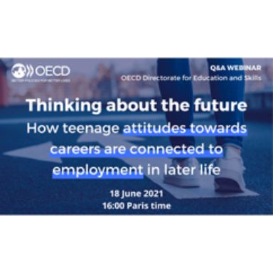 Webinar Pensando en el futuro: Cómo se relacionan las actitudes de los adolescentes hacia las carreras con el empleo en la vida posterior