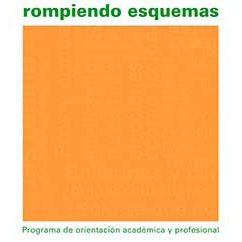 Programa de orientación académica y profesional: Rompiendo esquemas